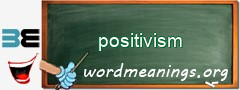 WordMeaning blackboard for positivism